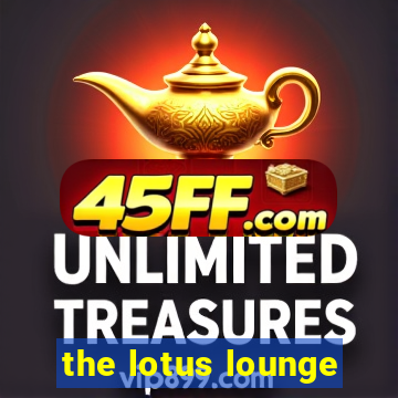 the lotus lounge